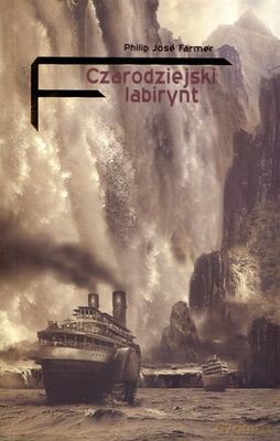 Czarodziejski Labirynt - Philip Jose Farmer [KSIĄŻKA]