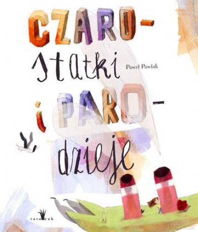 Czarostatki I Parodzieje Tw - Paweł Pawlak [KSIĄŻKA]