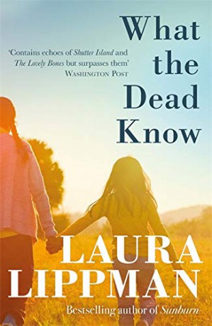 What The Dead Know - Laura Lippman [KSIĄŻKA]
