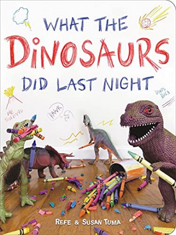 What The Dinosaurs Did Last Night - Susan Tuma [KSIĄŻKA]