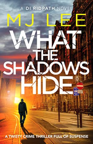 What The Shadows Hide - M J Lee [KSIĄŻKA]