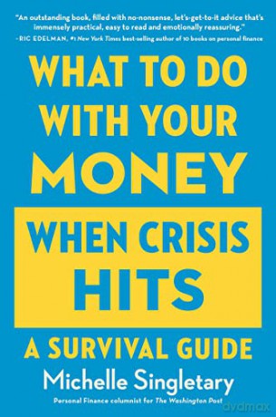 What To Do With Your Money When Crisis - Michelle Singletary [KSIĄŻKA]