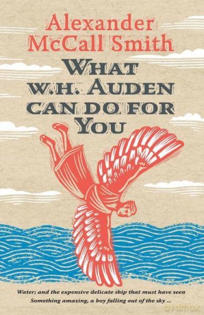 What W H Auden Can Do For You - Alexander Mccall Smith [KSIĄŻKA]