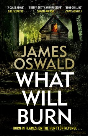 What Will Burn - James Oswald [KSIĄŻKA]