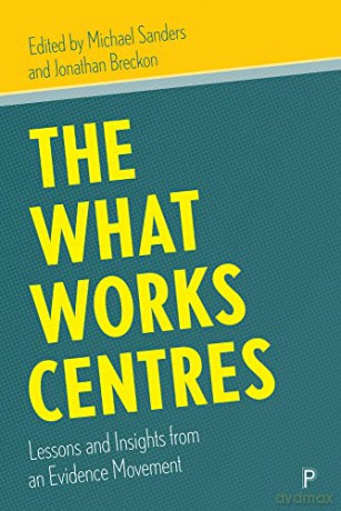 What Works Centres - Michael Sanders [KSIĄŻKA]