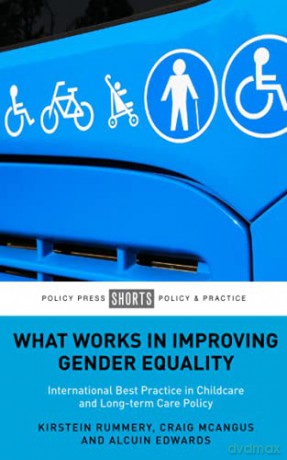 What Works In Improving Gender Equality - Kirstein Rummery [KSIĄŻKA]