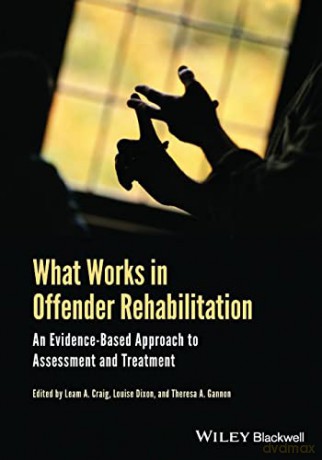 What Works In Offender Rehabilitation - Leam A. Craig [KSIĄŻKA]