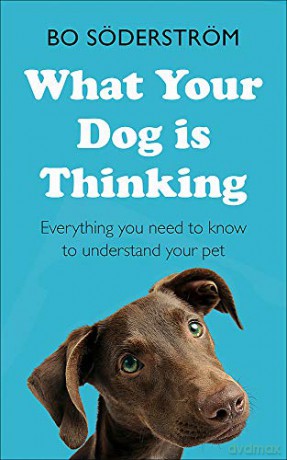 What Your Dog Is Thinking - Bo Söderström [KSIĄŻKA]