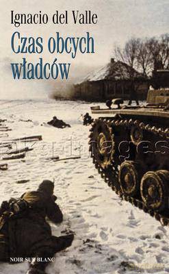 Czas Obcych Władców Tw - Ignacio Del Valle [KSIĄŻKA]