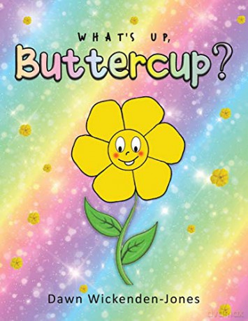 Whats Up Buttercup - Dawn Wickenden-Jones [KSIĄŻKA]