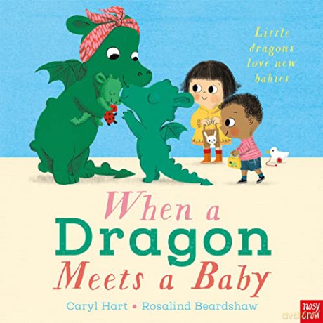 When A Dragon Meets A Baby - Caryl Hart [KSIĄŻKA]
