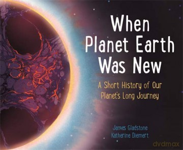 When Planet Earth Was New - James Gladstone [KSIĄŻKA]