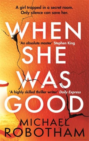 When She Was Good - Michael Robotham [KSIĄŻKA]