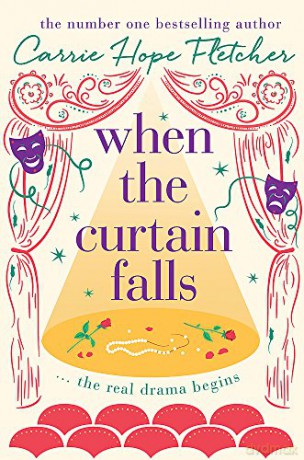 When The Curtain Falls - Carrie Hope Fletcher [KSIĄŻKA]