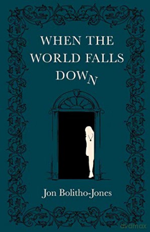 When The World Falls Down - Jon Bolitho-Jones [KSIĄŻKA]