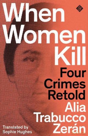 When Women Kill - Alia Trabucco Zeran [KSIĄŻKA]