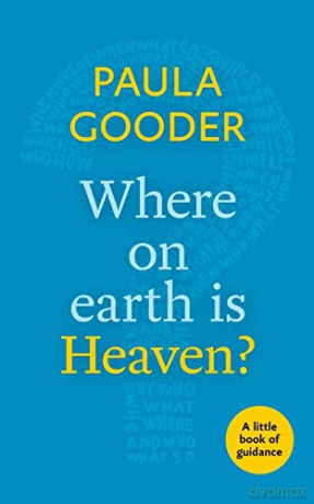 Where On Earth Is Heaven - Paula Gooder [KSIĄŻKA]