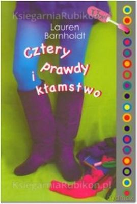 Cztery Prawdy I Kłamstwo - Lauren Bernholdt [KSIĄŻKA]