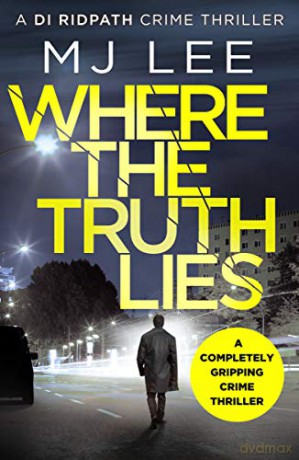 Where The Truth Lies - M J Lee [KSIĄŻKA]