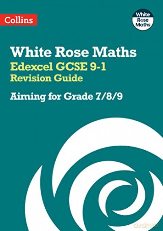 White Rose Maths Edexcel Gcse 9-1 G7/8/9 - Collins GCSE [KSIĄŻKA]