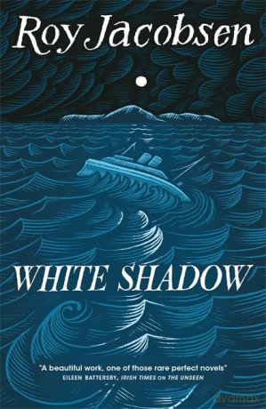 White Shadow - Roy Jacobsen [KSIĄŻKA]
