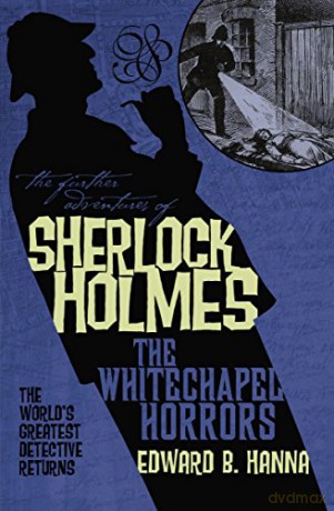 Whitechapel Horrors - Edward B. Hanna [KSIĄŻKA]