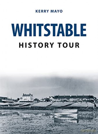 Whitstable History Tour - Kerry Mayo [KSIĄŻKA]
