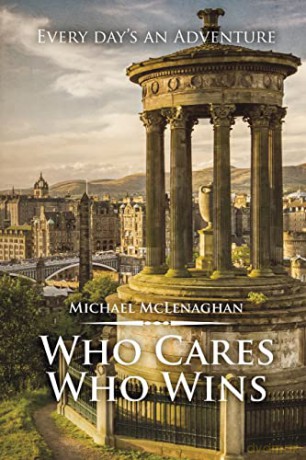 Who Cares Who Wins - Michael McLenaghan [KSIĄŻKA]