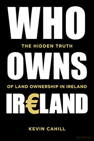 Who Owns Ireland - Kevin Cahill [KSIĄŻKA]