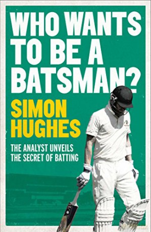 Who Wants To Be A Batsman - Simon Hughes [KSIĄŻKA]