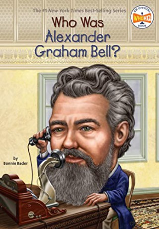 Who Was Alexander Graham Bell - Bonnie Bader [KSIĄŻKA]
