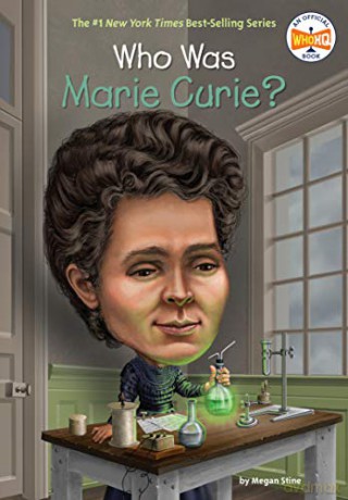 Who Was Marie Curie - Megan Stine [KSIĄŻKA]
