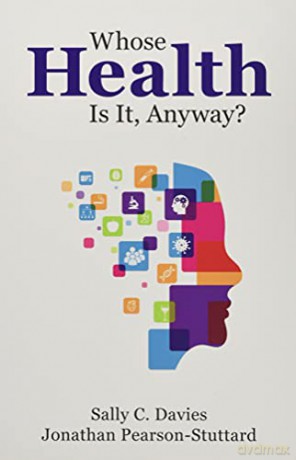 Whose Health Is It Anyway - Sally Davies [KSIĄŻKA]
