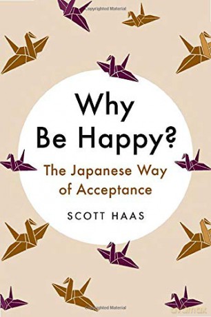 Why Be Happy - Scott Haas [KSIĄŻKA]