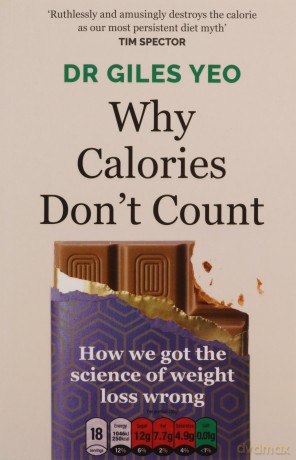 Why Calories Dont Count - Dr Giles Yeo [KSIĄŻKA]