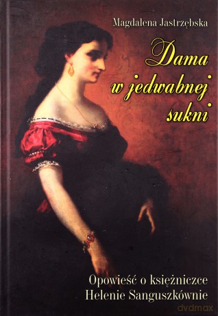 Dama W Jedwabnej Sukni Tw - Magdalena Jastrzębska [KSIĄŻKA]