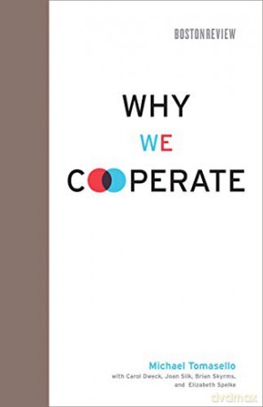 Why We Cooperate - Michael. et al Tomasello [KSIĄŻKA]