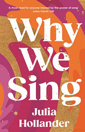 Why We Sing - Julia Hollander [KSIĄŻKA]