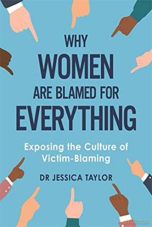 Why Women Are Blamed For Everything - Dr Jessica Taylor [KSIĄŻKA]