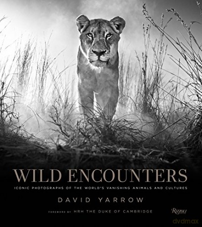 Wild Encounters - David Yarrow [KSIĄŻKA]
