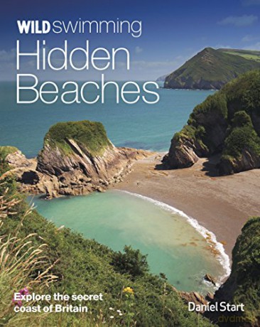 Wild Swimming Hidden Beaches Britain - Daniel Start [KSIĄŻKA]