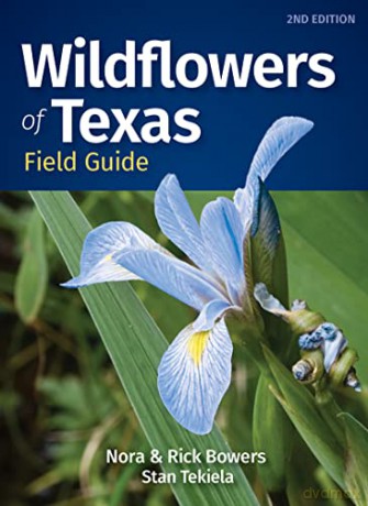 Wildflowers Of Texas Field Guide - Nora Bowers [KSIĄŻKA]