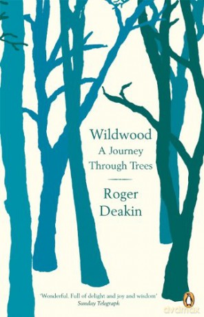 Wildwood - Roger Deakin [KSIĄŻKA]