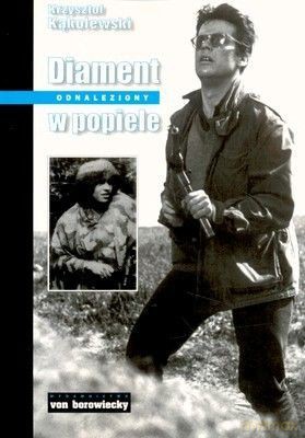 Diament Odnaleziony W Popiele - Krzysztof Kąkolewski [KSIĄŻKA]