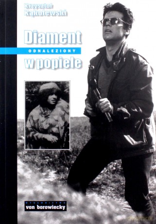 Diament Odnaleziony W Popiele - Krzysztof Kąkolewski [KSIĄŻKA]
