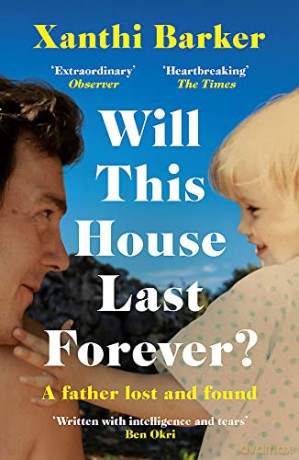 Will This House Last Forever - Xanthi Barker [KSIĄŻKA]