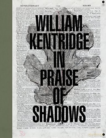 William Kentridge In Praise Of Shadows - Ed Schad [KSIĄŻKA]