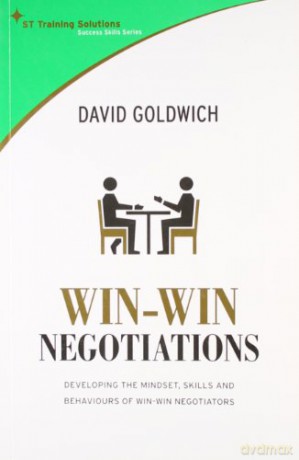 Win Win Negotiation Techniques - David Goldwich [KSIĄŻKA]