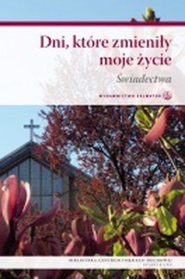 Dni Które Zmieniły Moje Życie [KSIĄŻKA]