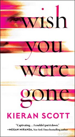 Wish You Were Gone - Kieran Scott [KSIĄŻKA]